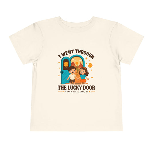 I Went Through the Lucky Door Toddler Tee