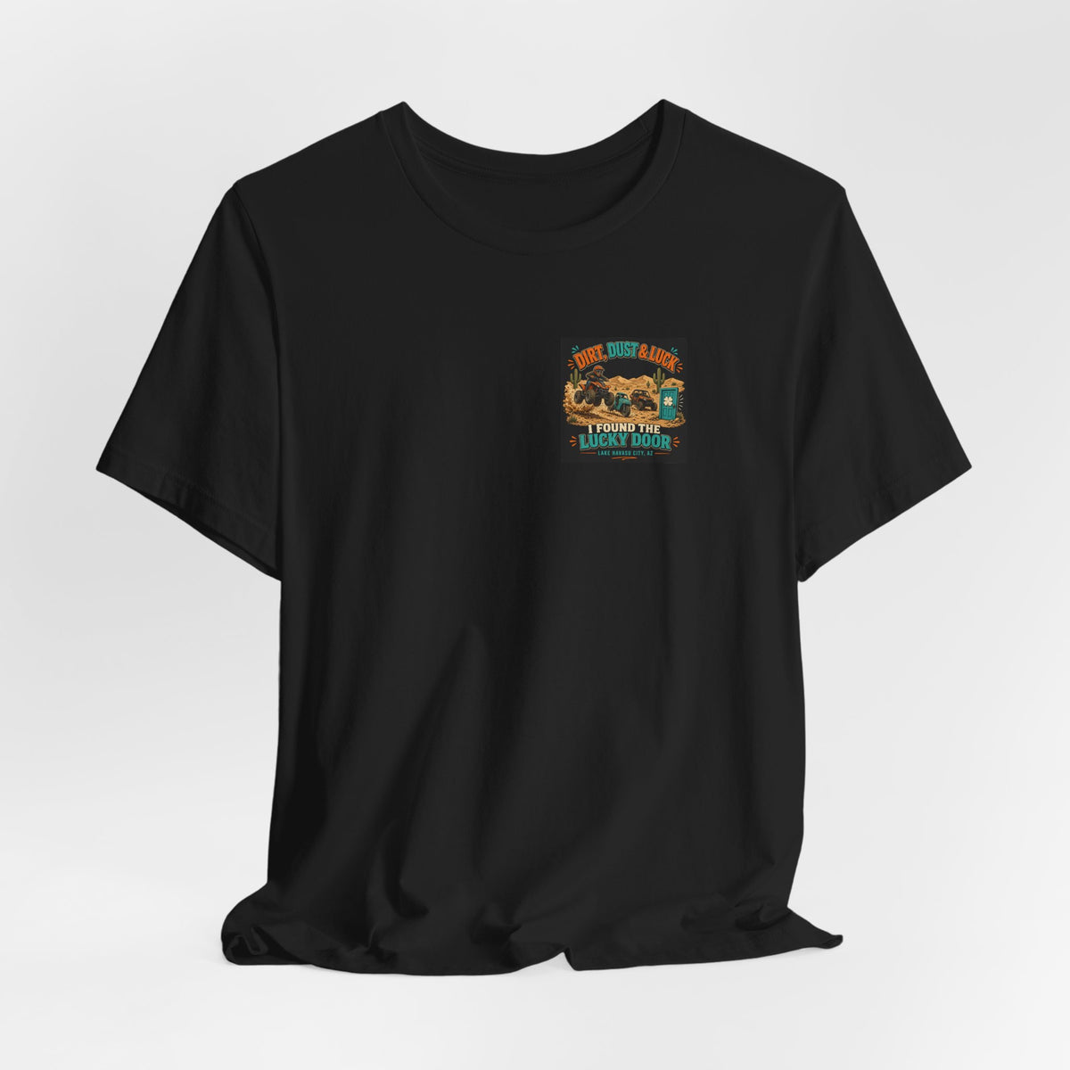 Dirt, Dust and Luck Tee