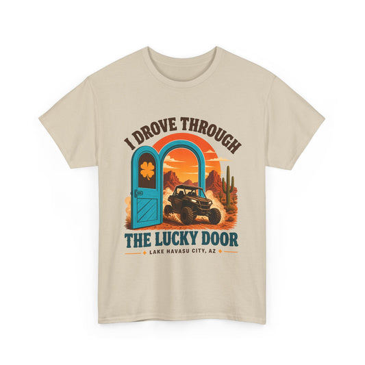 I Drove Through the Lucky Door Tee