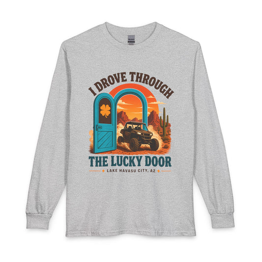 I Drove Through the Lucky Door Long Sleeve