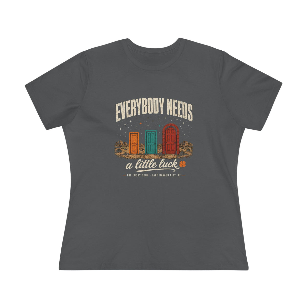 Everybody Needs a Little Luck Women's Relaxed Tee