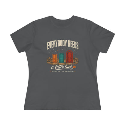 Everybody Needs a Little Luck Women's Relaxed Tee