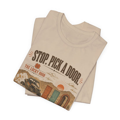 Stop. Pick a Door. Lucky Door Tee