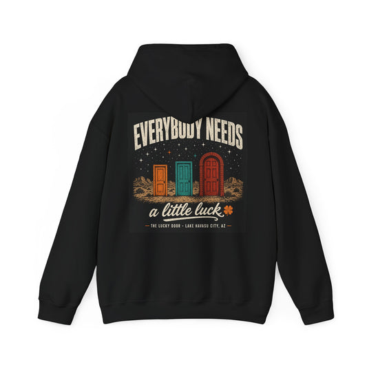 Everybody Needs a Little Luck Hoodie