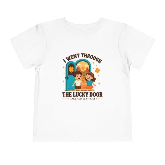 I Went Through the Lucky Door Toddler Tee