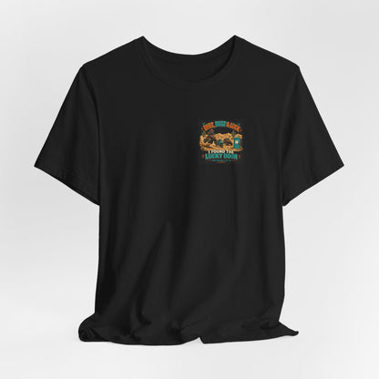 Dirt, Dust and Luck Tee