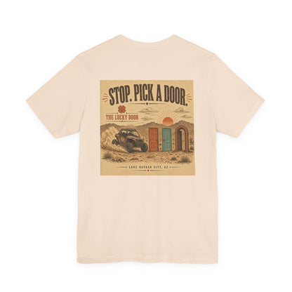 Stop. Pick a Door. Lucky Door Tee