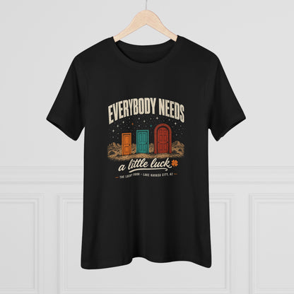 Everybody Needs a Little Luck Women's Relaxed Tee