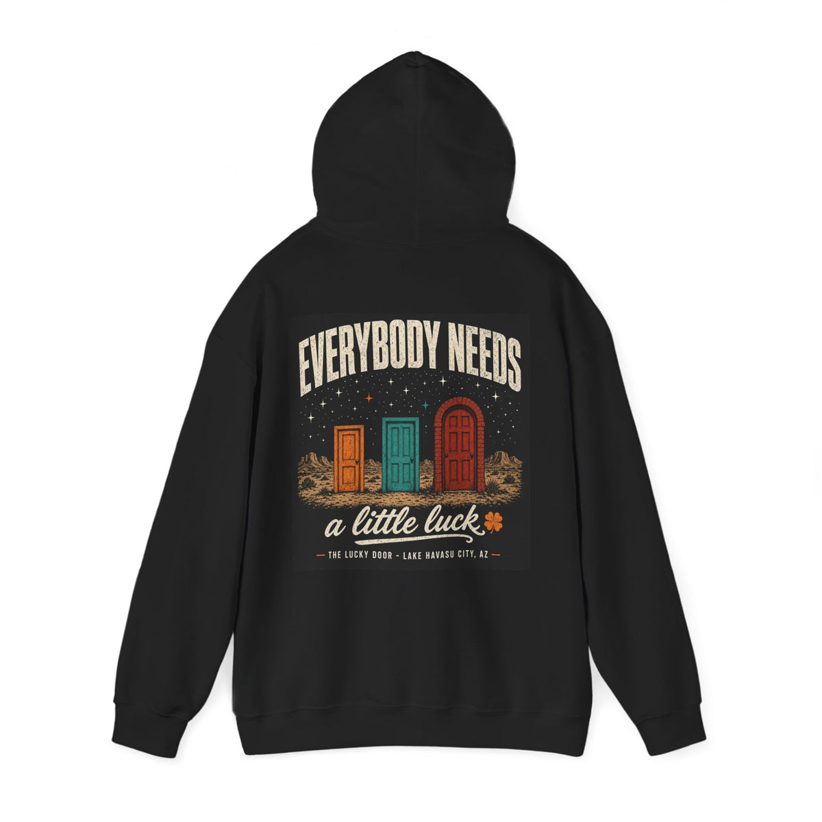 Everybody Needs a Little Luck Hoodie