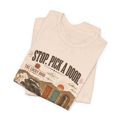 Stop. Pick a Door. Lucky Door Tee