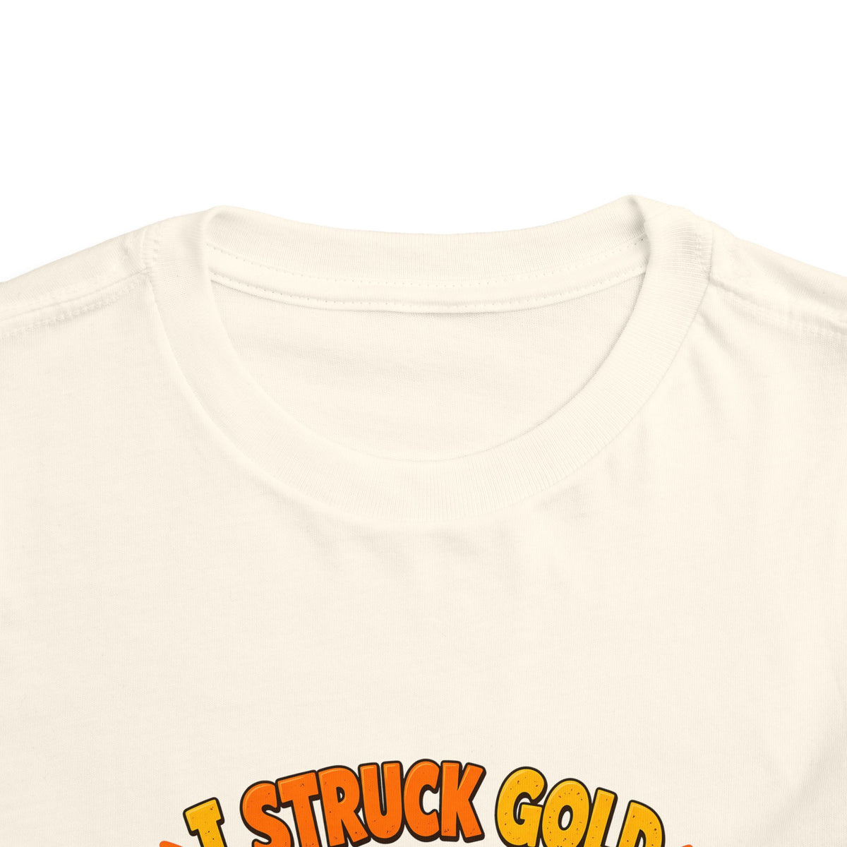 I Struck Gold at Havamine Toddler Tee