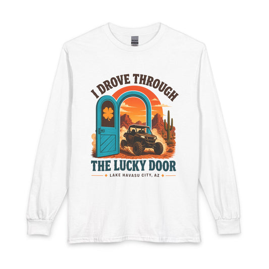 I Drove Through the Lucky Door Long Sleeve