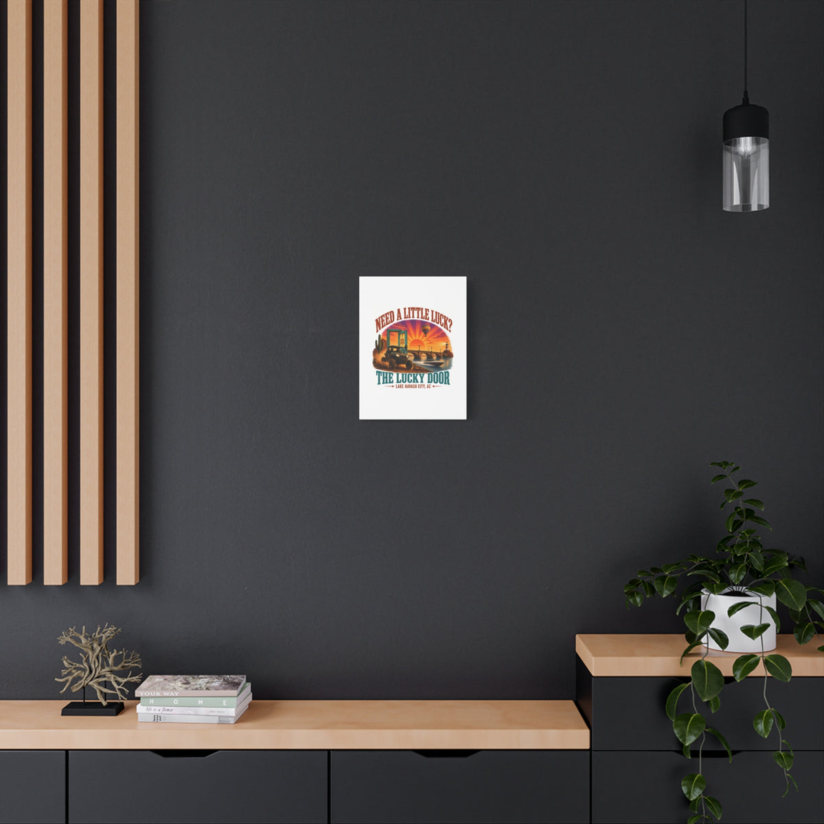 Need a Little Luck? Canvas