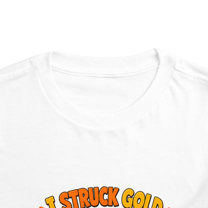 I Struck Gold at Havamine Toddler Tee