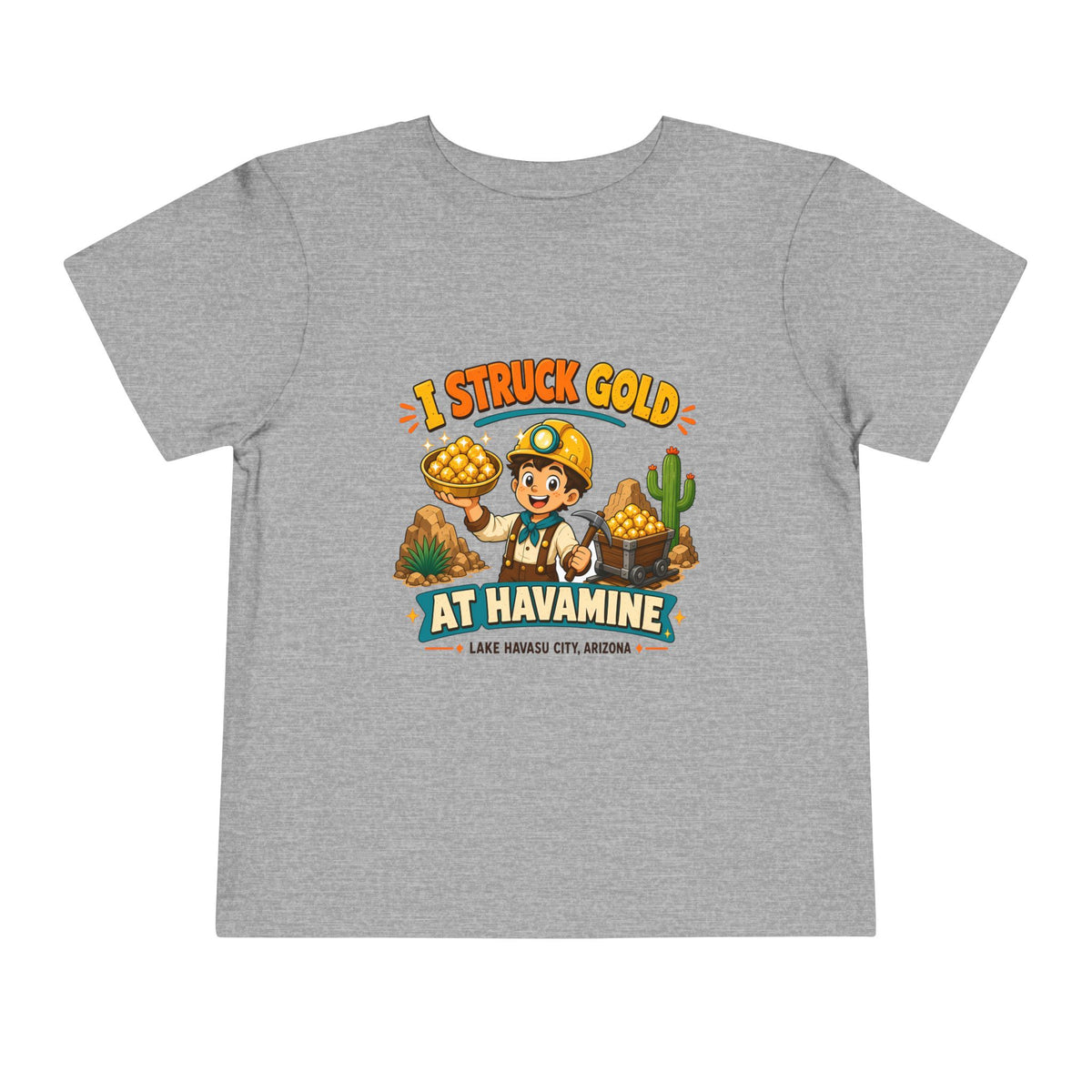 I Struck Gold at Havamine Toddler Tee