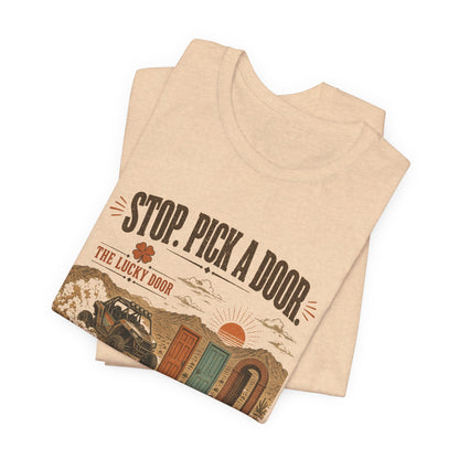 Stop. Pick a Door. Lucky Door Tee