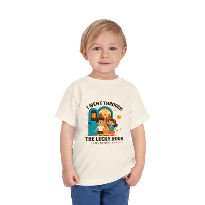 I Went Through the Lucky Door Toddler Tee