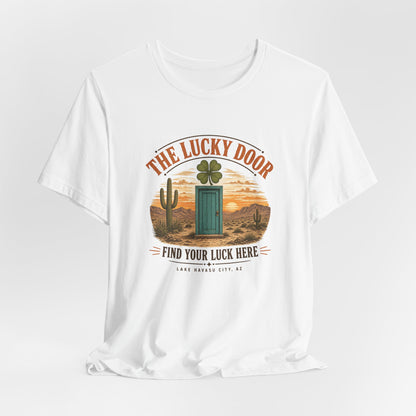 The Lucky Door - Find Your Luck Here Tee