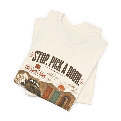 Stop. Pick a Door. Lucky Door Tee