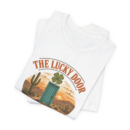 The Lucky Door - Find Your Luck Here Tee